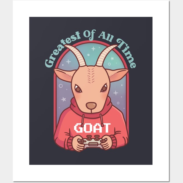 Goat Gamer Greatest Of All Time Funny Wall Art by rustydoodle